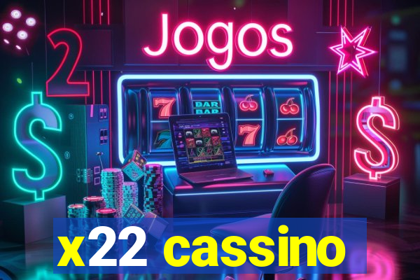 x22 cassino